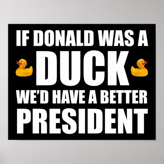 Als Donald een eend was, hadden we een beter Presi Poster (Voorkant)