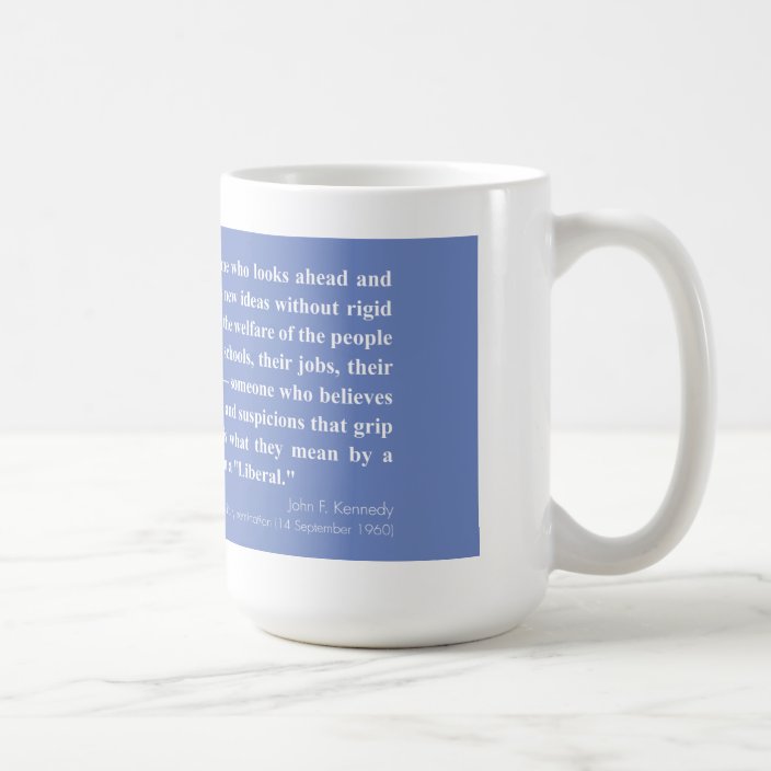 Als door Liberaal, citaat JFK 15oz de Mok van de Zazzle.nl