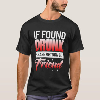 Als Drink gevonden, ga dan terug naar de vriend. T-shirt