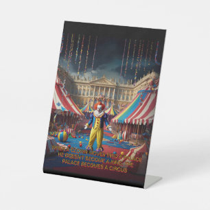 Als een clown een paleis binnengaat reclamebord met voetstuk