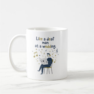 Als een dove man op een bruiloft koffiemok