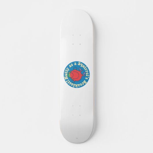 Als een eekhoorn ontbijt. skateboard (Voorkant)