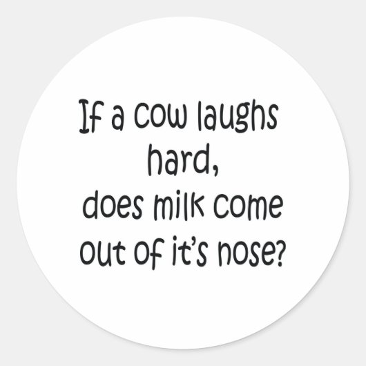 Als een Koe hard lacht Ronde Sticker (Voorkant)