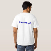 Als een man alleen is in het bos... t-shirt (Achterkant volledig)