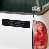 Als een Man beste vriend telefoonnummer Bumpersticker (Op Truck)