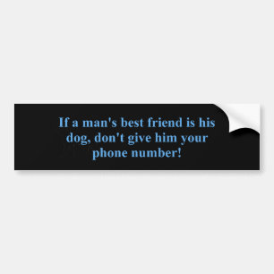 Als een Man beste vriend telefoonnummer Bumpersticker