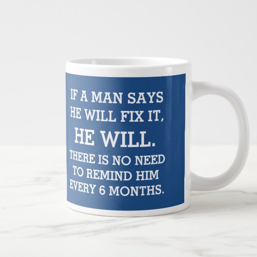 Als een Man zegt dat hij het zal oplossen Grote Koffiekop (Rechts)