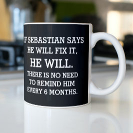 Als een Man zegt dat hij het zal oplossen - persoo Koffiemok