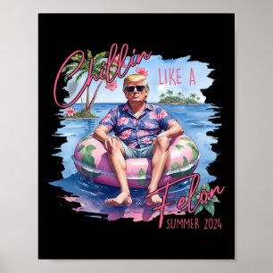 Als een misdadige Trump voor President Summer 2024 Poster