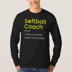 Als een normale coach, maar koelere softbal coach t-shirt