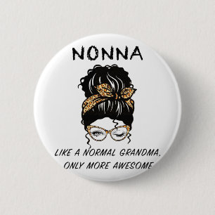 Als een normale oma alleen meer Geweldige moeders  Ronde Button 5,7 Cm