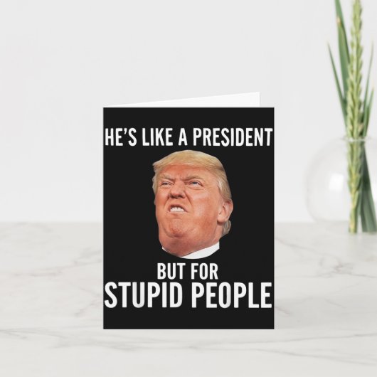 Als een president maar dan voor domme mensen Grapp Kaart (Voorkant)