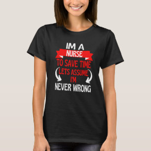 Als een verpleegster tijd wil besparen, gaan we er t-shirt