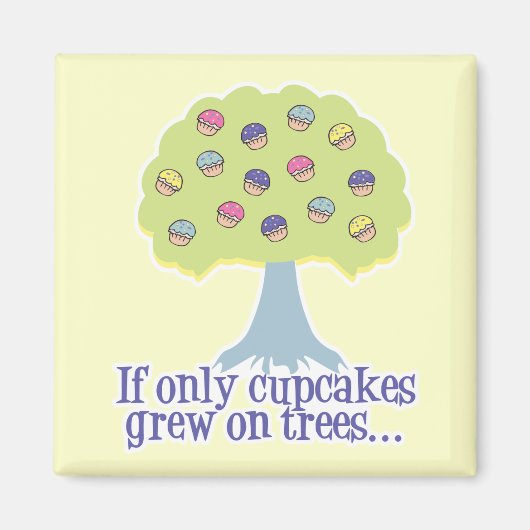 Als er alleen maar koekjes op bomen zitten magneet (Voorkant)