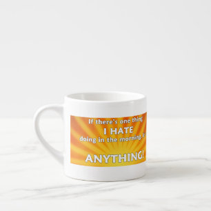 Als er één ding is dat ik 's ochtends haat espresso kop