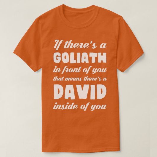 Als er een Goliath voor je ligt. T-shirt (Design voorkant)