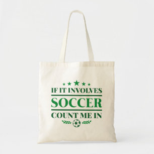 Als er een voetbalwedstrijd bij betrokken is tote bag