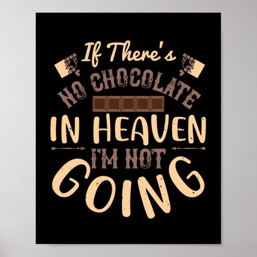 Als er geen chocolade in de hemel zit, ga ik niet. poster (Voorkant)