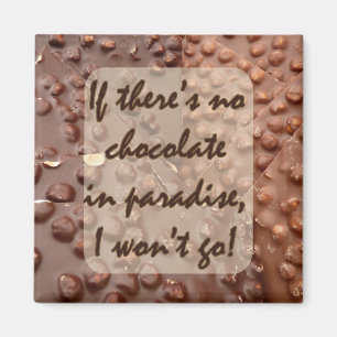 Als er geen chocolade is... magneet