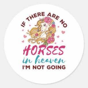 Als er geen paarden in de hemel zijn, ga ik geen p ronde sticker
