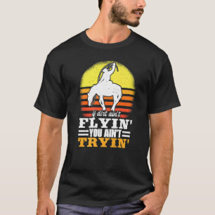 Als er geen stof vliegt Paard Stierrijden voor man T-shirt