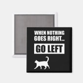 Als er niets goed gaat, laat dan het grappige cita magneet (Voorkant / Achterkant)