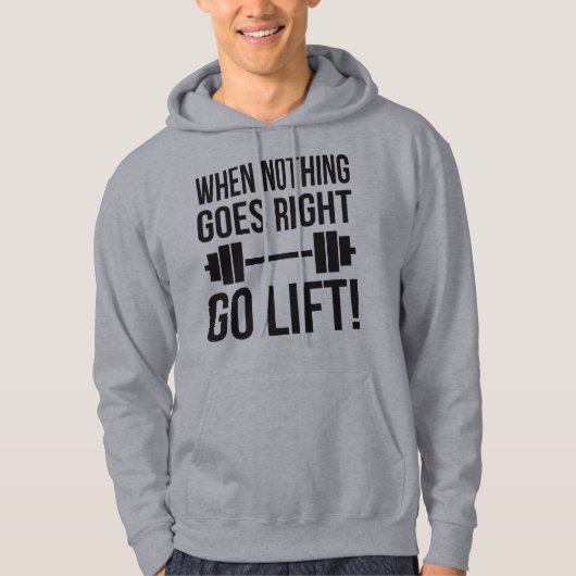 Als er niets goed gaat optillen hoodie (Voorkant)