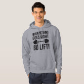 Als er niets goed gaat optillen hoodie (Voorkant volledig)