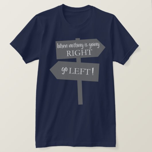 Als Er Niets Goeds Gebeurt T-shirt (Design voorkant)