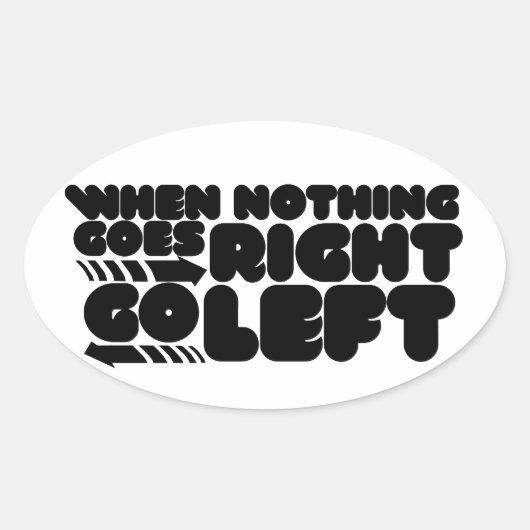 Als er niets naar links gaat ovale sticker (Voorkant)