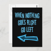 Als er niets naar rechts gaat, ga dan naar links briefkaart (Voorkant / Achterkant)