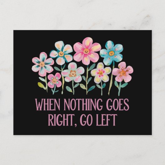 Als er niets naar rechts gaat, ga dan naar links briefkaart (Voorkant)