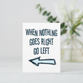 Als er niets naar rechts gaat, ga dan naar links briefkaart (Staand voorkant)