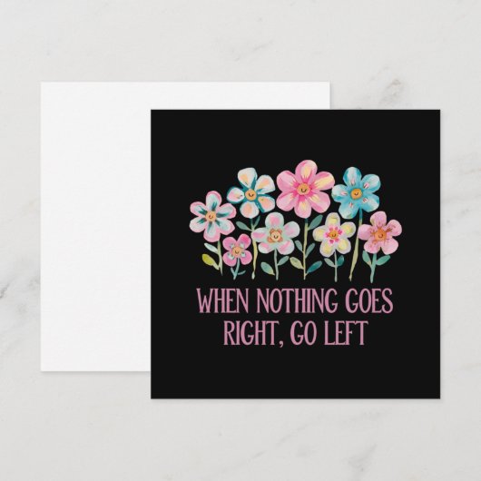 Als er niets naar rechts gaat, ga dan naar links kaart (Voorkant / Achterkant)