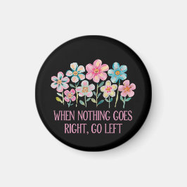 Als er niets naar rechts gaat, ga dan naar links magneet