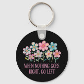 Als er niets naar rechts gaat, ga dan naar links sleutelhanger (Achterkant)