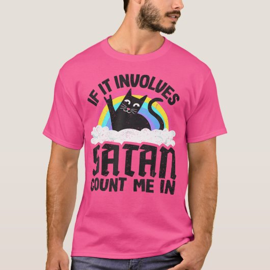 Als er satan bij betrokken is... t-shirt (Voorkant)