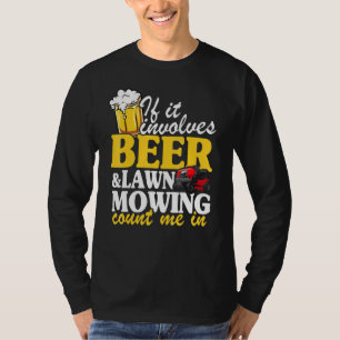 Als er sprake is van 'ber Lawn Mowing Count' in La T-shirt