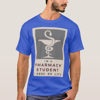 Als farmacie-student heb ik geen leven 50 t-shirt
