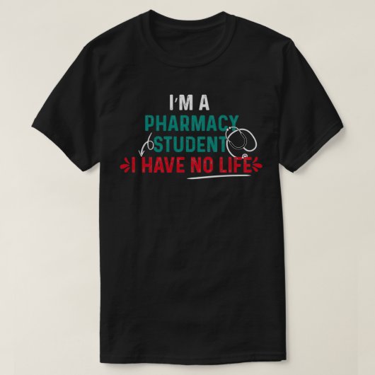 Als farmacie-student heb ik geen leven 66 t-shirt (Design voorkant)