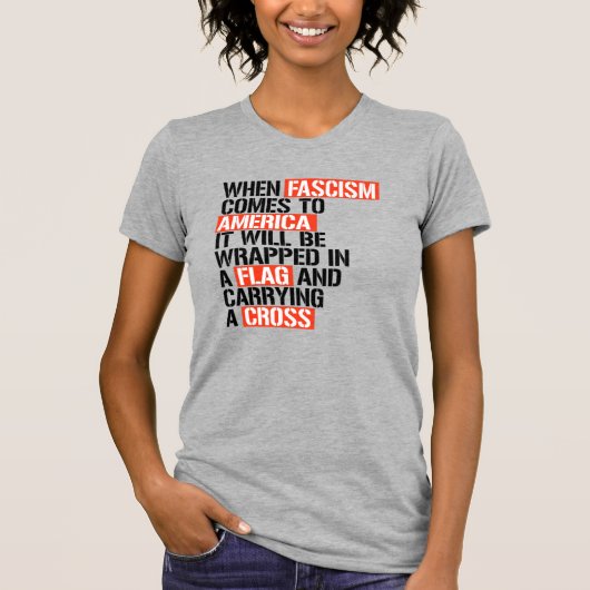 Als fascisme naar Amerika komt T-shirt (Voorkant)