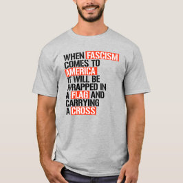 Als fascisme naar Amerika komt T-shirt