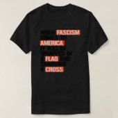 Als fascisme op de Amerikaanse Sticker aankomt T-shirt (Design voorkant)