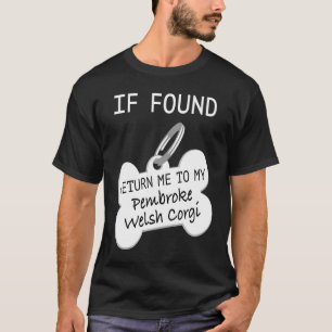 Als Gevonden Breng Me Terug Naar Mijn Pembroke Wel T-shirt