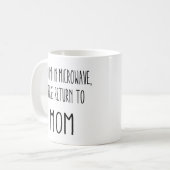 Als gevonden in de microgolf, gelieve terug te ker koffiemok (Voorkant links)