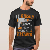 Als GIBSON het niet kan repareren, zijn we allemaa T-shirt (Voorkant)