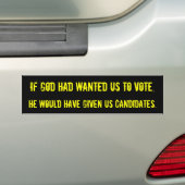 Als God had gewild dat we zouden stemmen... Bumpersticker (Op auto)