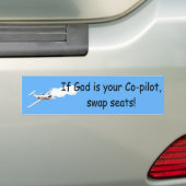 Als God je mede-piloot is.... Bumper Stcker Bumpersticker (Op auto)