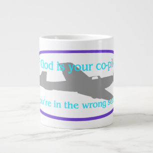 Als God je mede-piloot is..zit je op de verkeerde  Grote Koffiekop