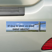 Als God je mede-piloot-SWAP SEATS is. Bumpersticker (Op auto)